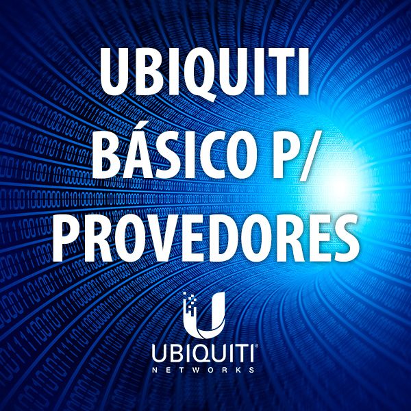 Curso - Ubiquiti Básico para Provedores